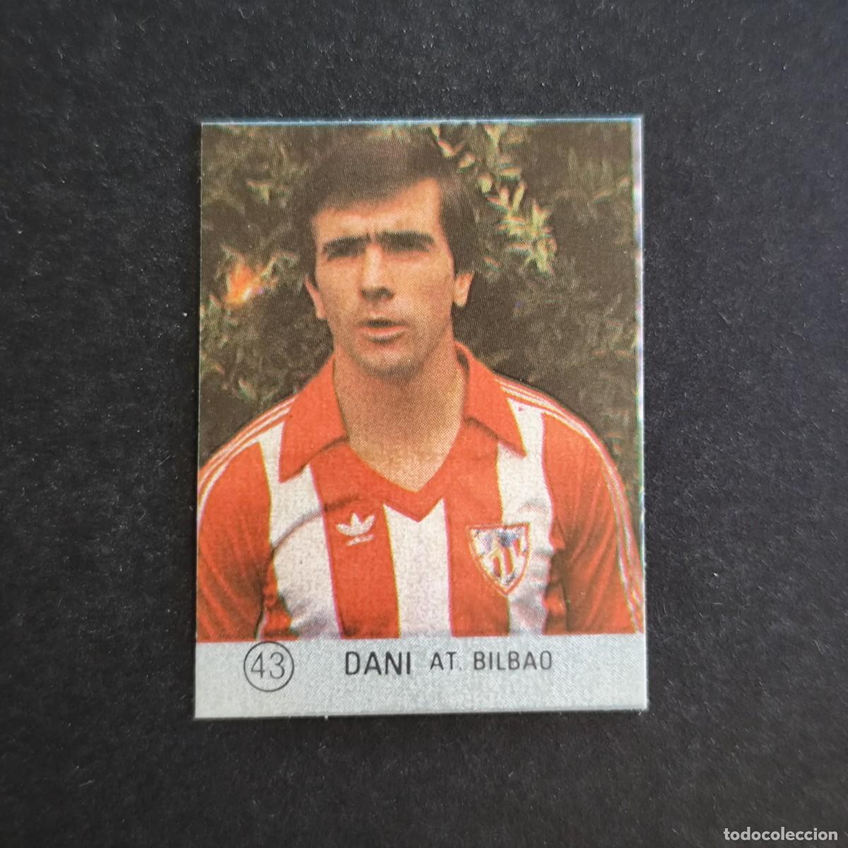 Fu&szlig;ball-Sticker: 43 DANI ATHLETIC BILBAO SELECCION DE FUTBOL LIGA ESPA&Ntilde;OLA 83 ED. MATEO MIRETE - SIN PEGAR