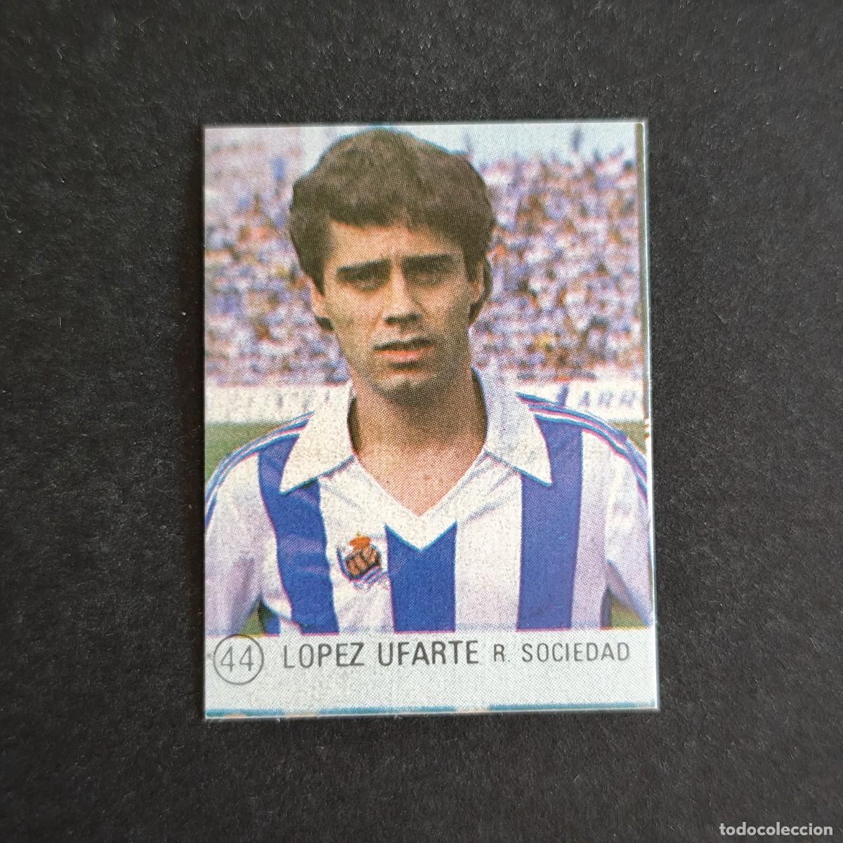 Cromos de f&uacute;tbol: 44 LOPEZ UFARTE REAL SOCIEDAD SELECCION DE FUTBOL LIGA ESPA&Ntilde;OLA 83 ED. MATEO MIRETE - SIN PEGAR