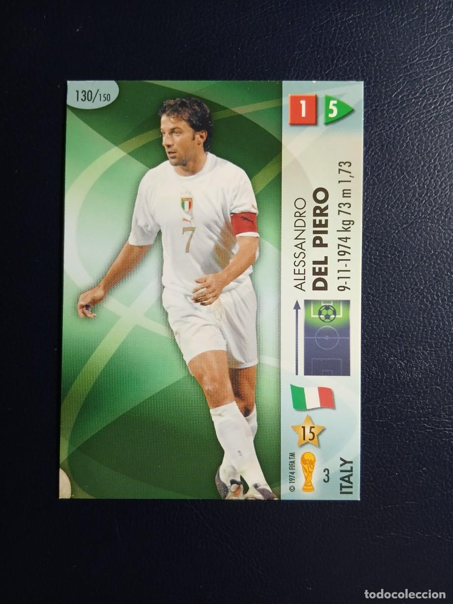 Cromos de f&uacute;tbol: 130 DEL PIERO ITALIA MUNDIAL 2006 GOAAAL PANINI WORLD CUP COPA DEL MUNDO 06