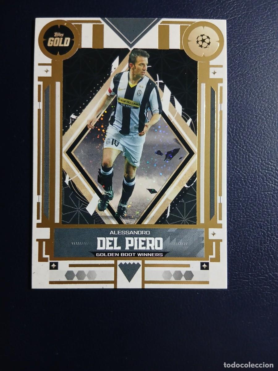 Cromos de f&uacute;tbol: GOLDEN BOOTS WINNERS DEL PIERO JUVENTUS TOPPS GOLD UEFA CLUB COMPETITIONS 2025 2026 25 26