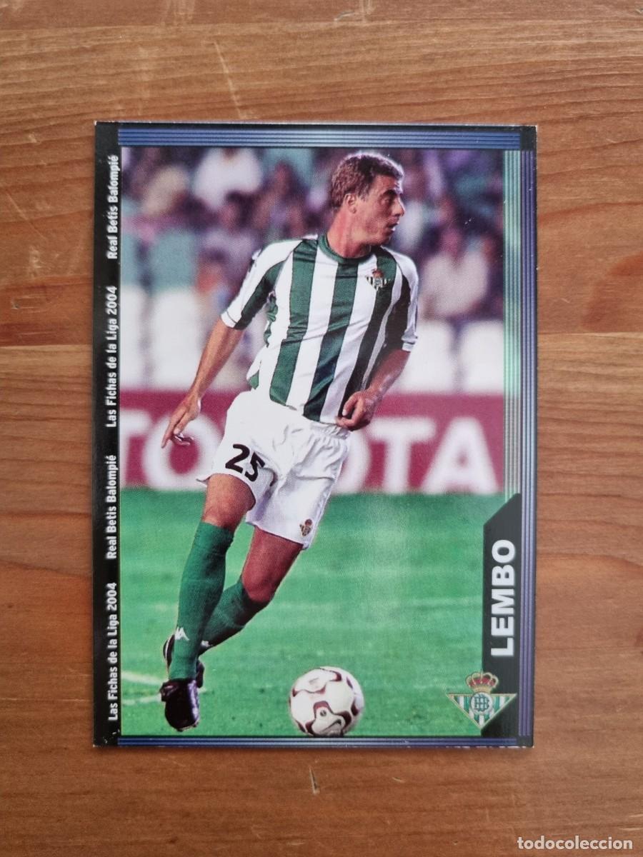 Cromos de f&uacute;tbol: 570+ LEMBO (Real Betis) &Uacute;LTIMA HORA. Las Fichas de la Liga 2003 2004 03 04 (Mundicromo)