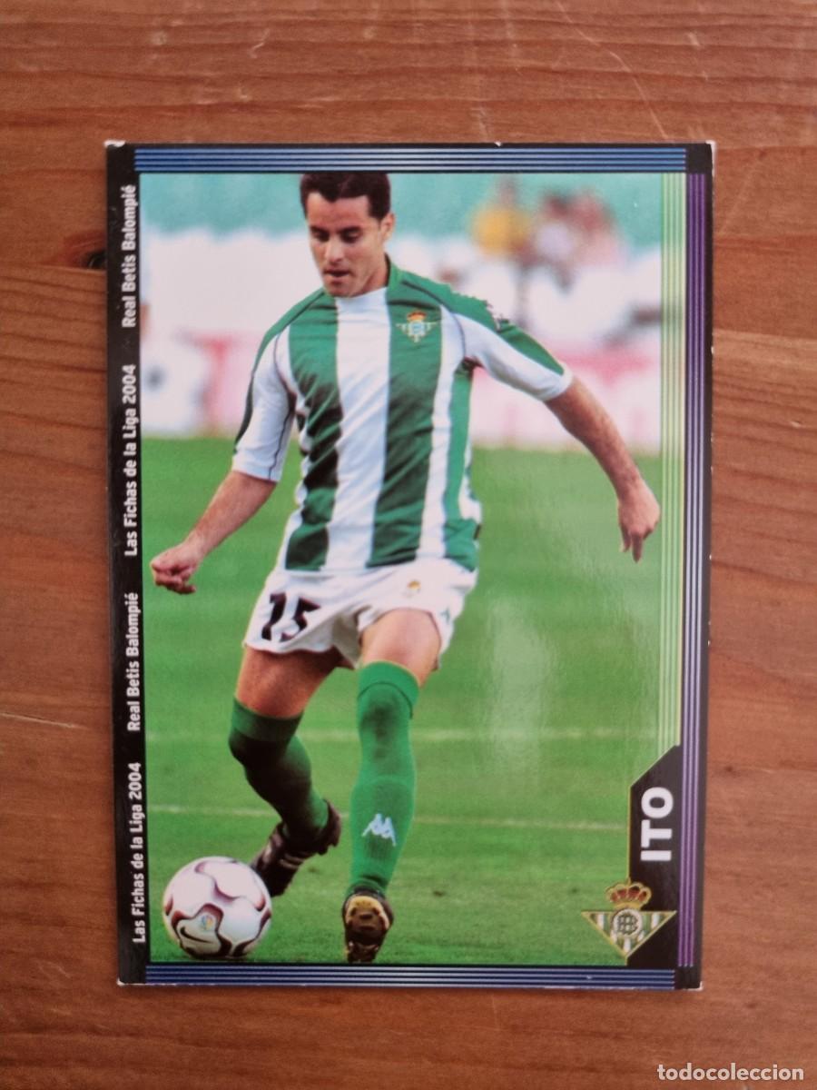 Cromos de Futebol: 574+ ITO (Real Betis) &Uacute;LTIMA HORA. Las Fichas de la Liga 2003 2004 03 04 (Mundicromo)