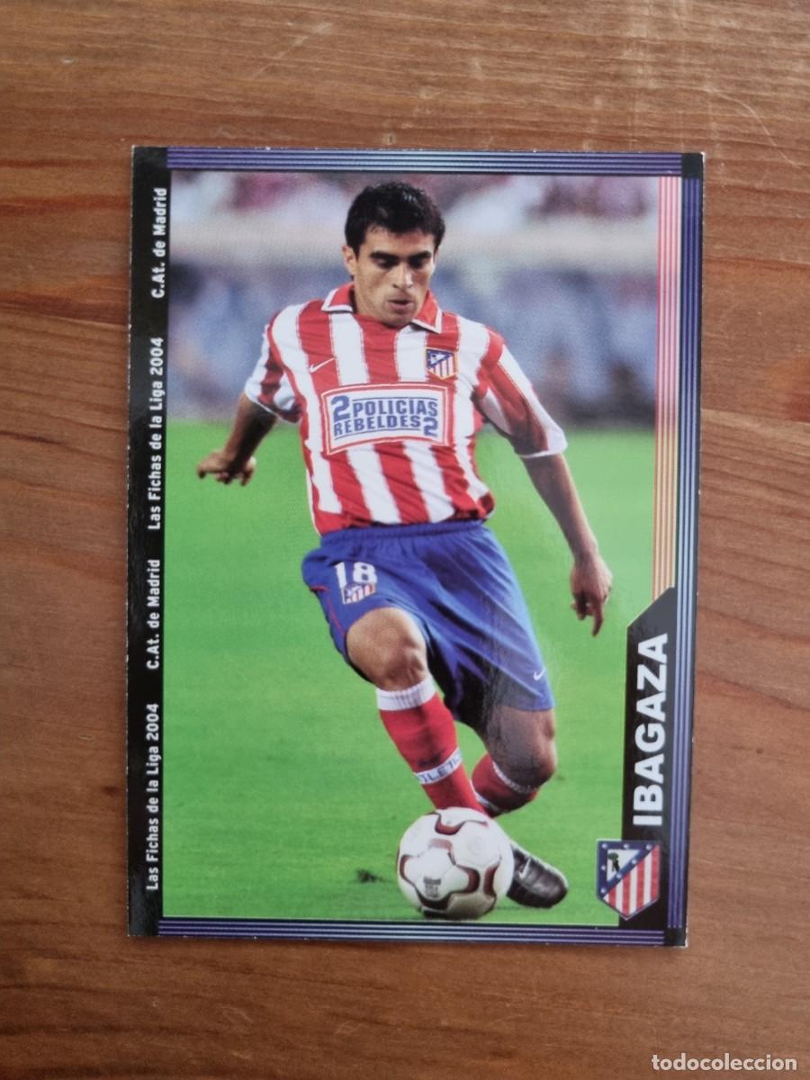 Cromos de f&uacute;tbol: 582+ IBAGAZA (Atl&eacute;tico de Madrid) &Uacute;LTIMA HORA. Las Fichas de la Liga 2003 2004 03 04 (Mundicromo)