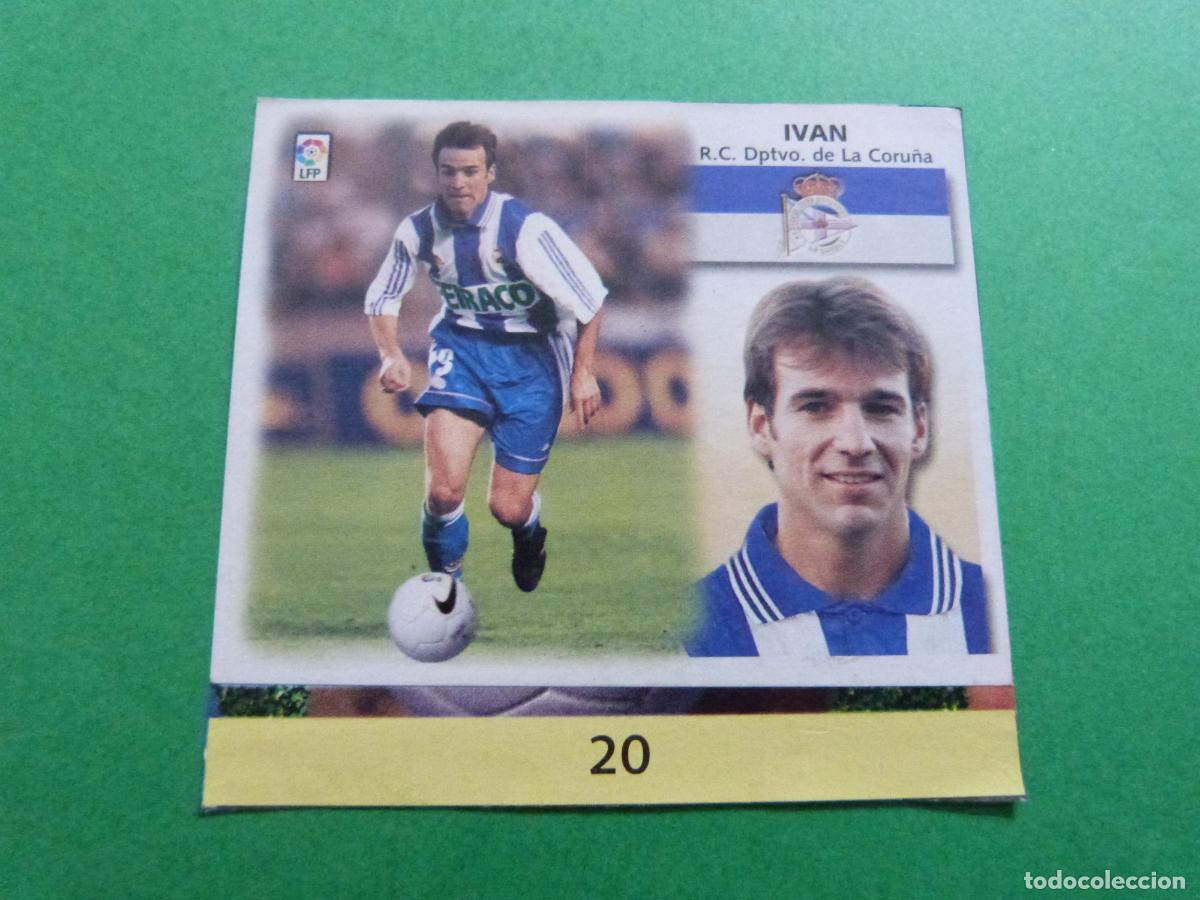 Cromos de f&uacute;tbol: CROMO FUTBOL IVAN DEPORTIVO LA CORU&Ntilde;A RECORTADO FICHAJE N&ordm; 20 LIGA ESTE 1999-2000/99-00