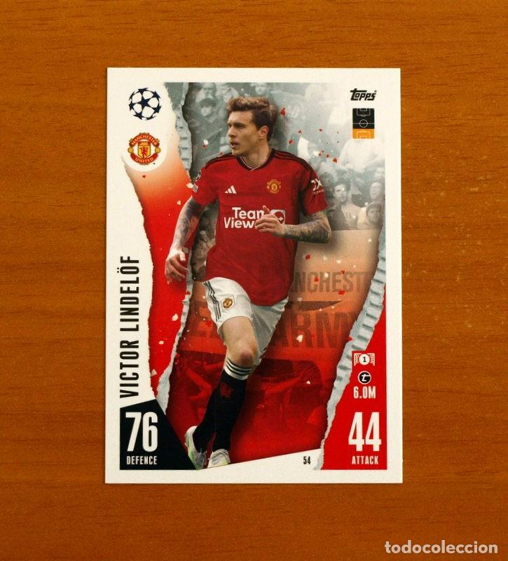 Cromos de f&uacute;tbol: Manchester United - N&ordm; 54 V&iacute;ctor Lindel&ouml;f - Topps Match Attax Trading Card Game 2023-2024-23-24