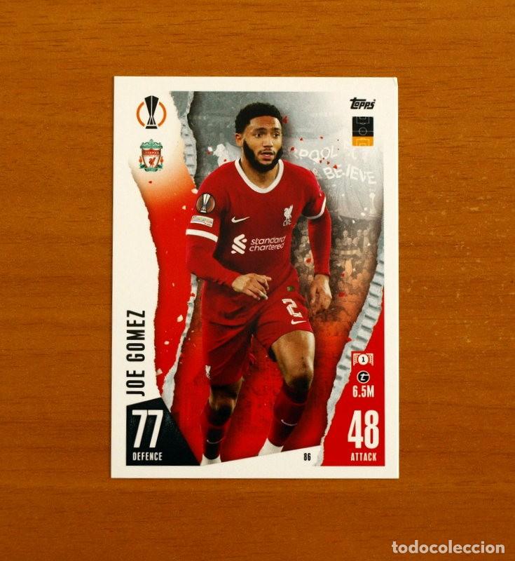 Cromos de f&uacute;tbol: Liverpool F.C. -N&ordm; 86 Joe G&oacute;mez -Topps Match Attax Trading Card Game 2023-2024-23-24
