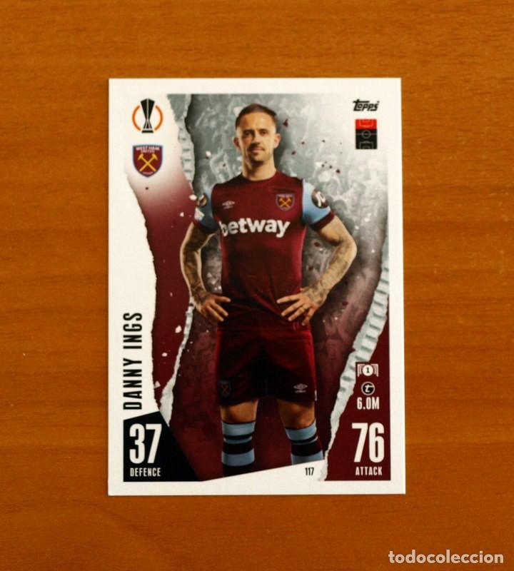Cromos de f&uacute;tbol: West Ham United F.C. -N&ordm; 117 Danny Ings -Topps Match Attax Trading Card Game 2023-2024-23-24