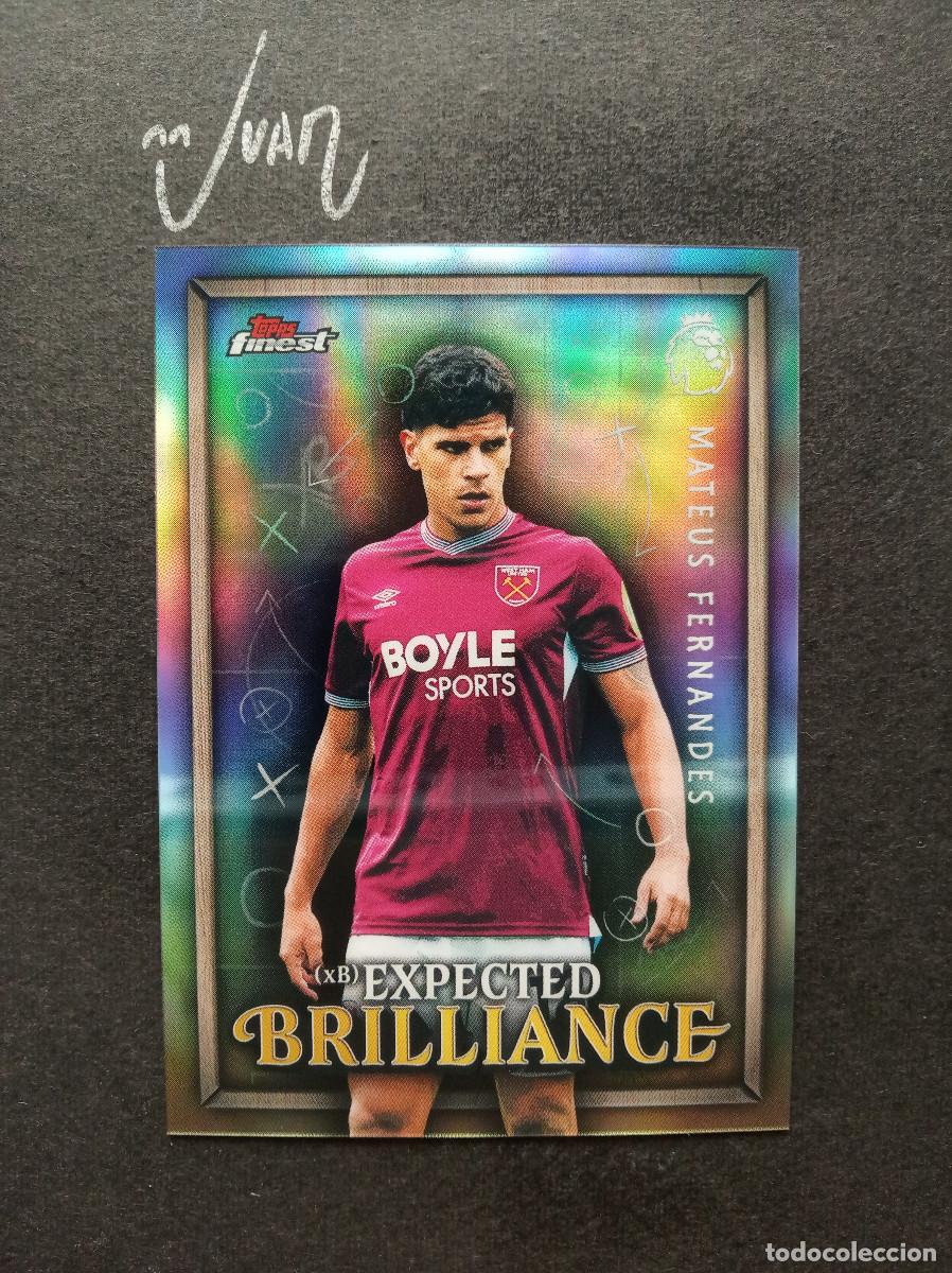 Fu&szlig;ball-Sticker: XB 38 EXPECTED BRILLIANCE MATEUS FERNANDES WEST HAM ⚽ TOPPS &reg; FINEST PREMIER 2025 2026 25 26 NUEVO