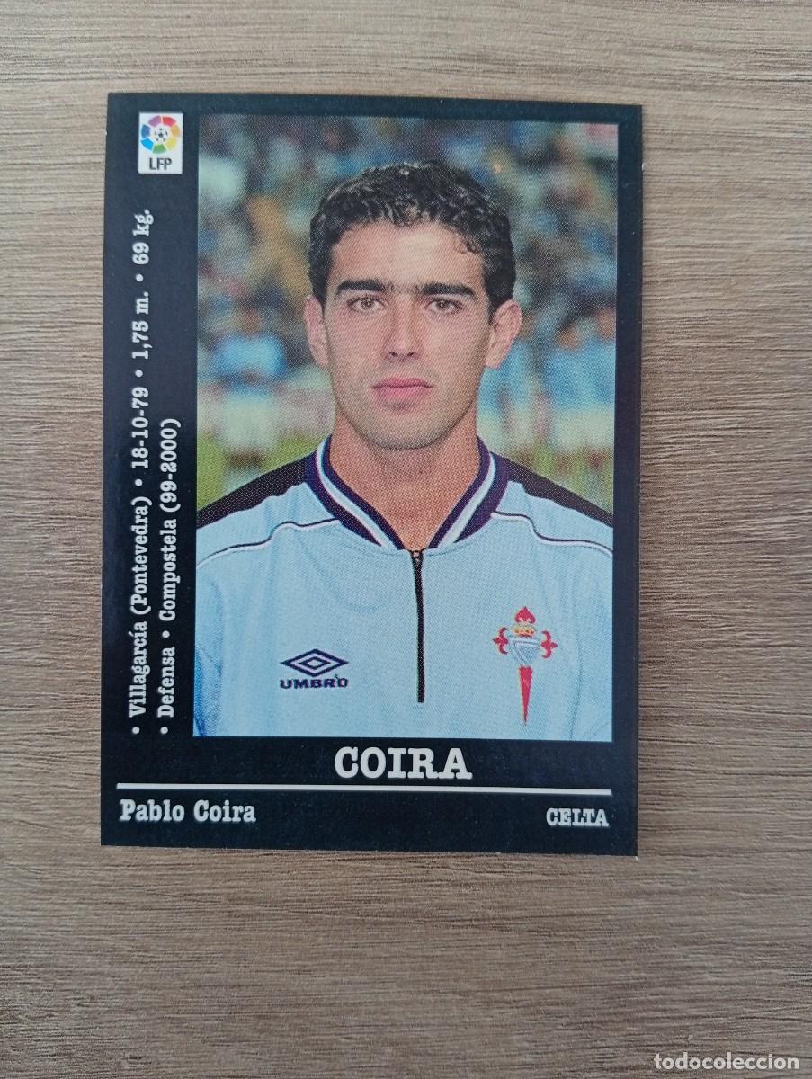 Cromos de f&uacute;tbol: COIRA COLOCA 111A CELTA PANINI LA LIGA 2000 2001 00 01 NUNCA PEGADO SIN PEGAR