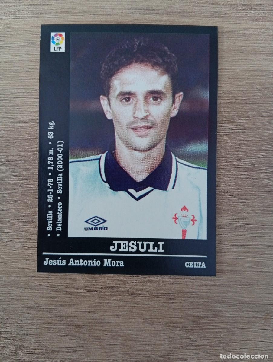 Cromos de f&uacute;tbol: JESULI COLOCA 118A CELTA PANINI LA LIGA 2000 2001 00 01 NUNCA PEGADO SIN PEGAR