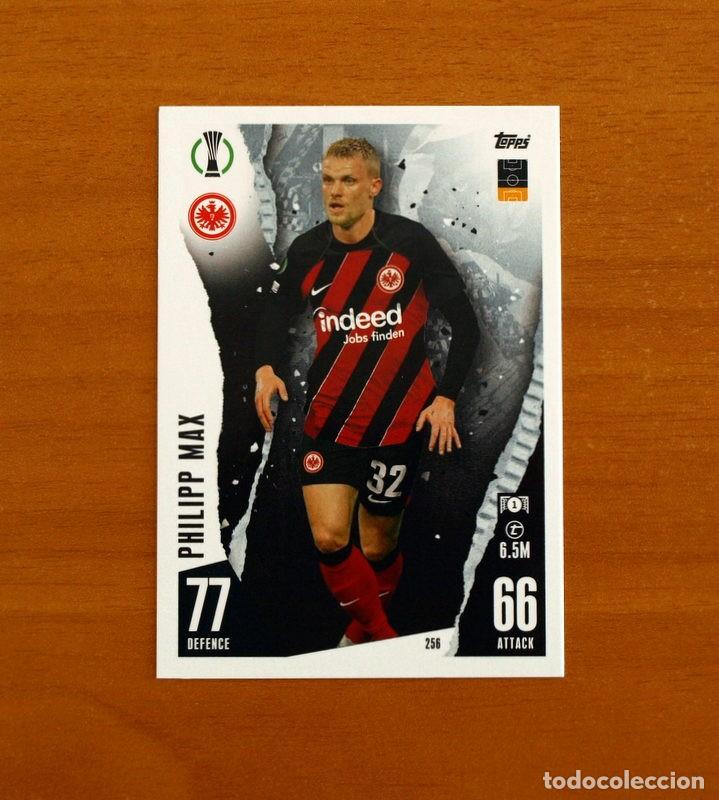 Cromos de f&uacute;tbol: Eintracht Frankfurt -N&ordm; 256 Philpp Max -Topps Match Attax Trading Card Game 2023-2024-23-24