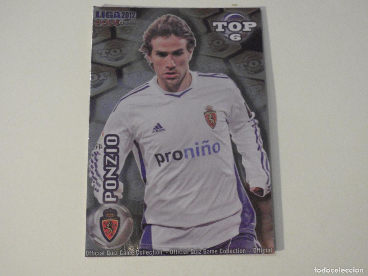 Cromos de f&uacute;tbol: 592 PONZIO Zaragoza TOP 6 BRILLO AMARILLO. LAS FICHAS QUIZ DE LA LIGA 2011 2012 MUNDICROMO 11 12