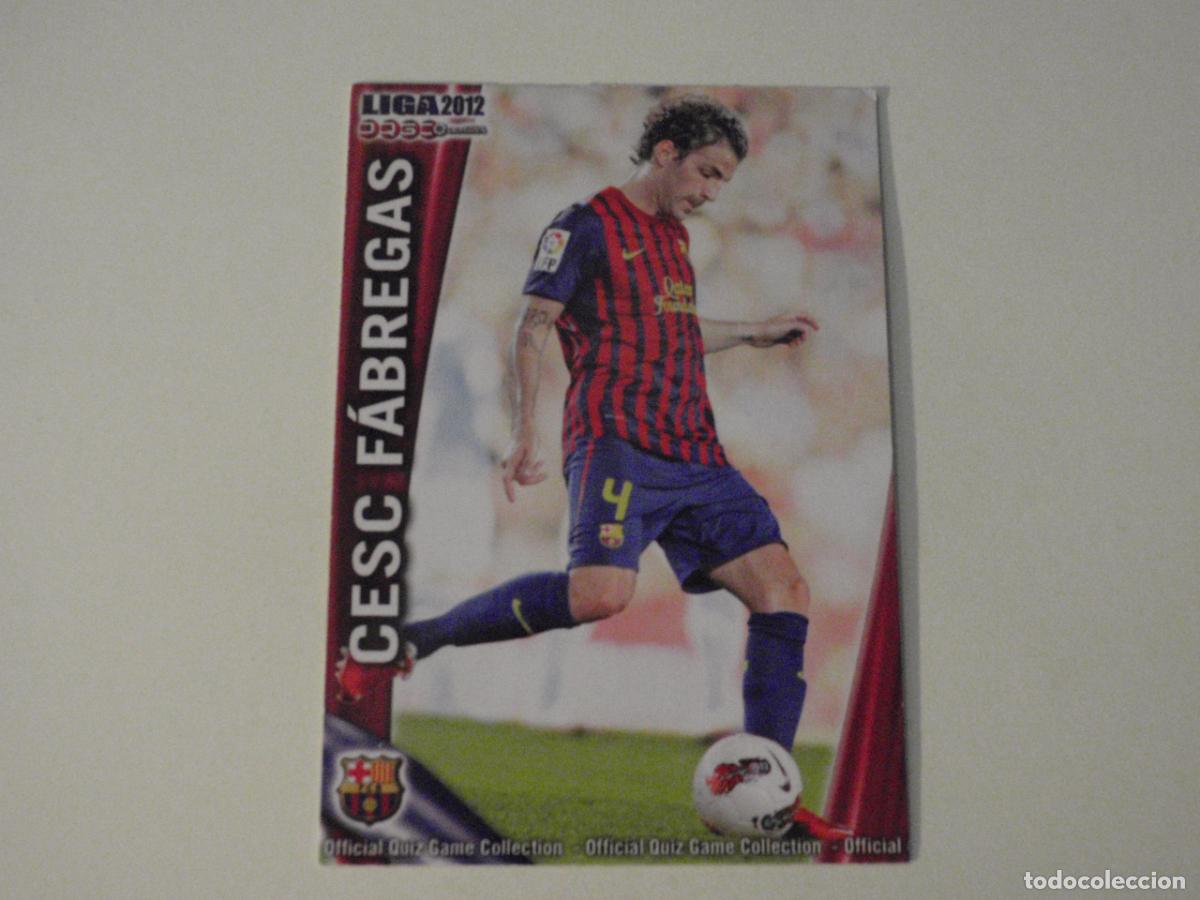 Cromos de f&uacute;tbol: 644 CESC FABREGAS FC Barcelona. LAS FICHAS QUIZ DE LA LIGA 2011 2012 MUNDICROMO 11 12