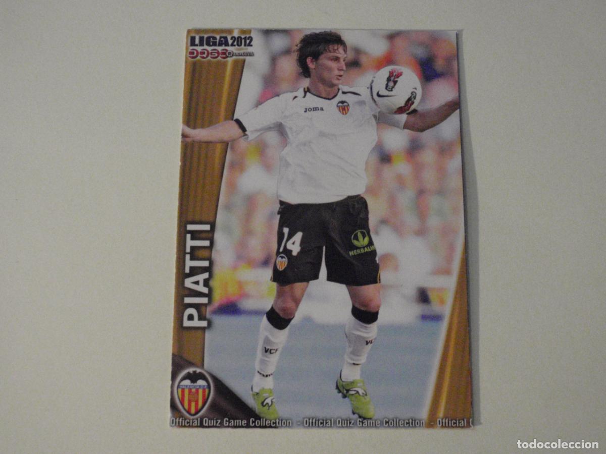 Cromos de f&uacute;tbol: 664 PIATTI Valencia. LAS FICHAS QUIZ DE LA LIGA 2011 2012 MUNDICROMO 11 12
