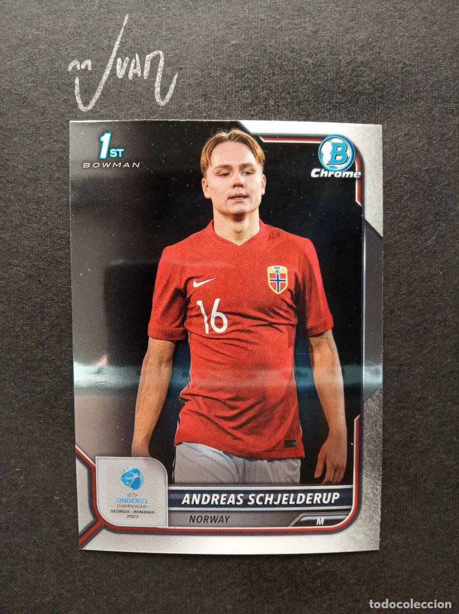 Cromos de f&uacute;tbol: N&ordm; 1 SCHJELDERUP NORUEGA BENFICA NORWAY ⚽ TOPPS &reg; BOWMAN 1ST CHROME UEFA UNDER 21 2023 2022 NUEVO