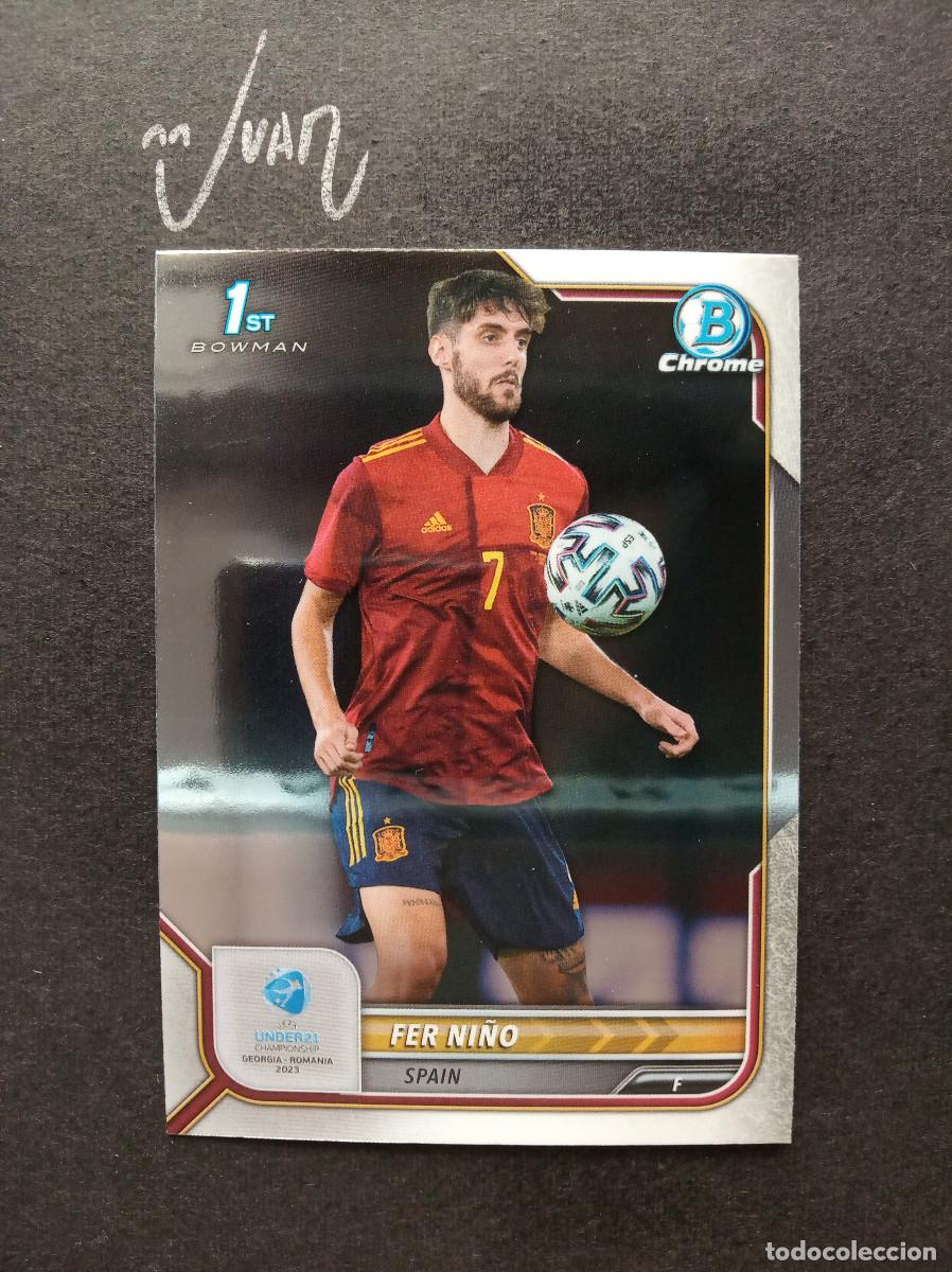 Cromos de f&uacute;tbol: N&ordm; 84 FER NI&Ntilde;O ESPA&Ntilde;A ELCHE 2026 2027 26 27 ⚽ TOPPS &reg; 1st BOWMAN CHROME UEFA EURO UNDER 21 2023