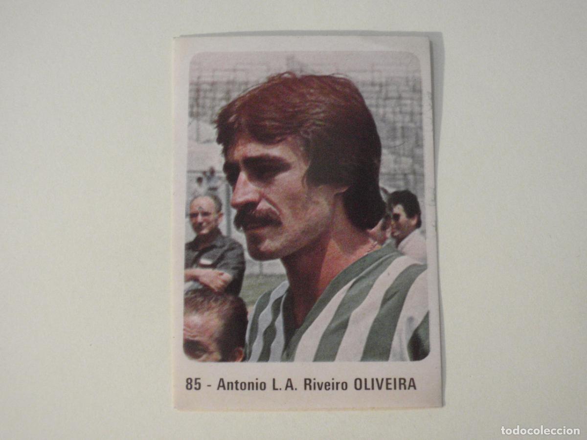 Cromos de f&uacute;tbol: Cromo n&ordm; 85 Antonio L. A. Riveiro OLIVEIRA Real Betis. CROMO CROM Liga 1979 1980. Sticker 79 80