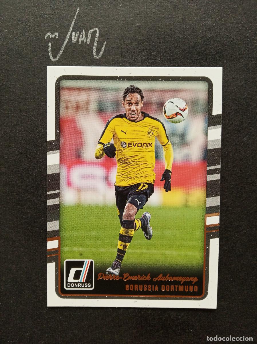Cromos de f&uacute;tbol: 53 AUBAMEYANG BORUSSIA DORTMUND DEPORTIVO CORU&Ntilde;A 2026 2027 26 27 ⚽ PANINI &reg; DONRUSS 2016 2017 16 17