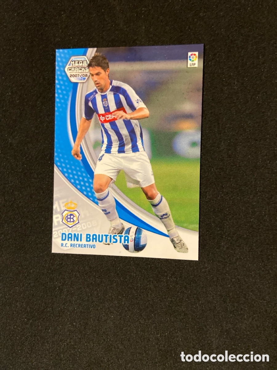 Cromos de f&uacute;tbol: DANI BAUTISTA 259 (RECREATIVO HUELVA) PANINI MEGACRACKS 2007-2008 07 08 CROMO CARTA M-3