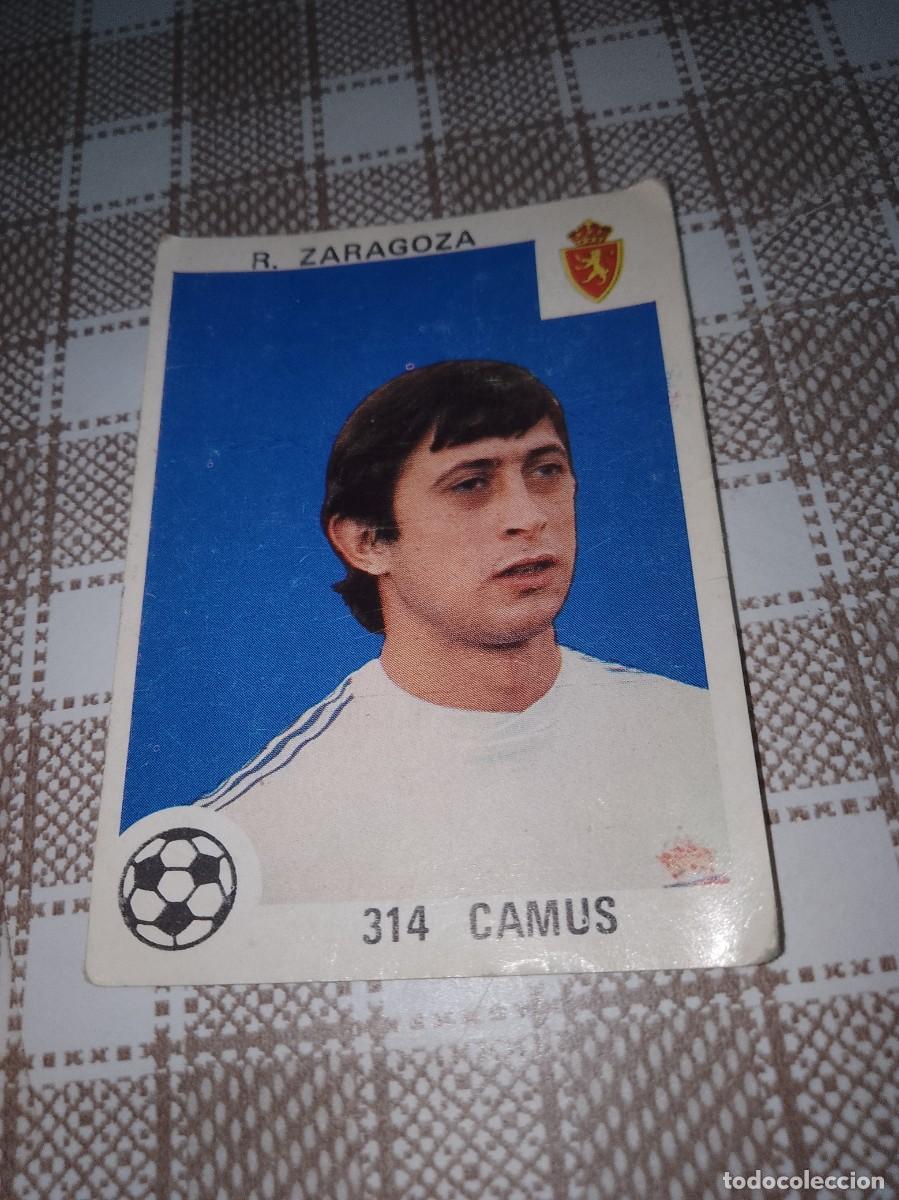 Cromos de f&uacute;tbol: R.zaragoza camus 314 a&ntilde;os 70
