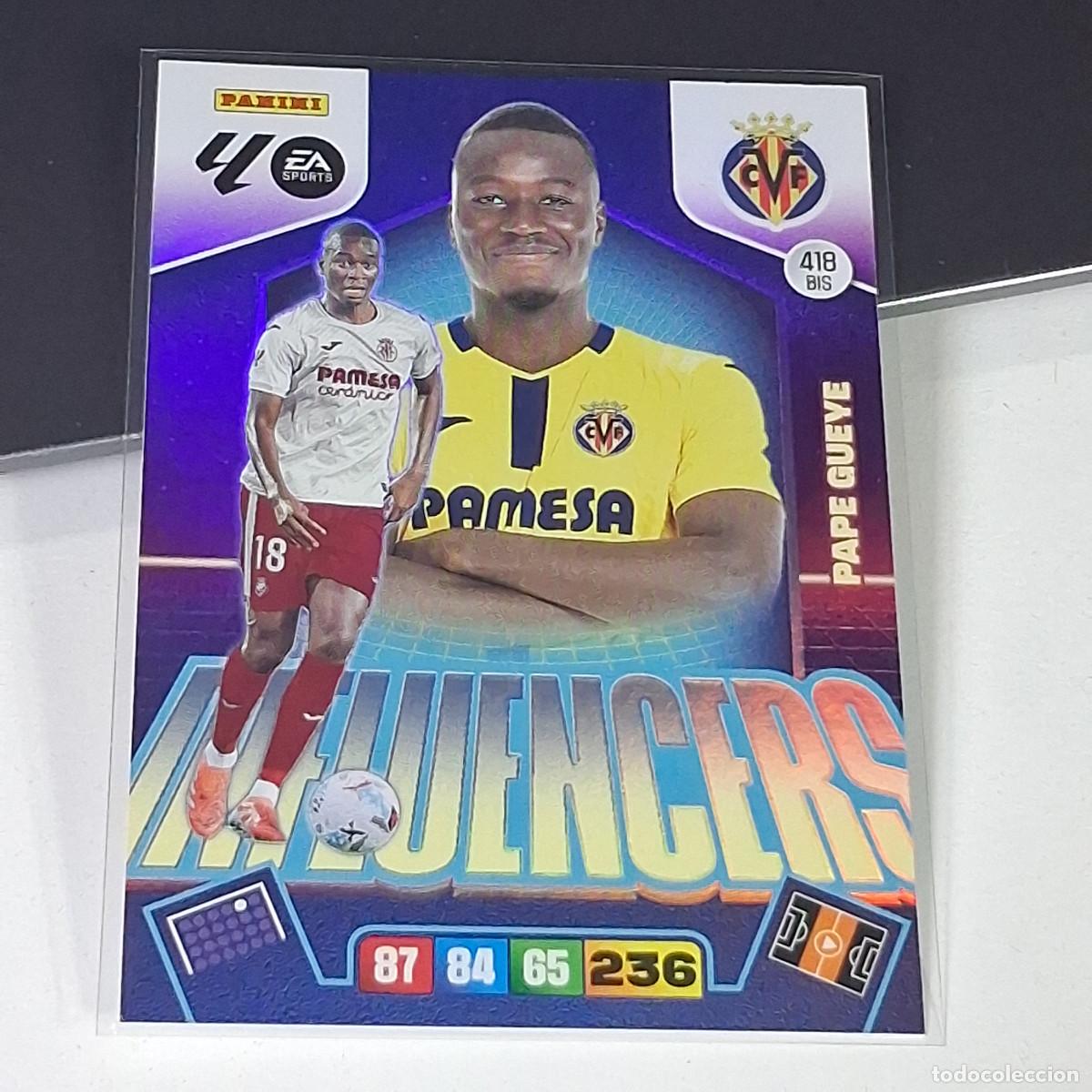 Cromos de f&uacute;tbol: D7 418BIS 418 BIS PAPE GUEYE VILLARREAL INFLUENCERS CARD LIGA ADRENALYN XL 2025 2026 25 26 PANINI