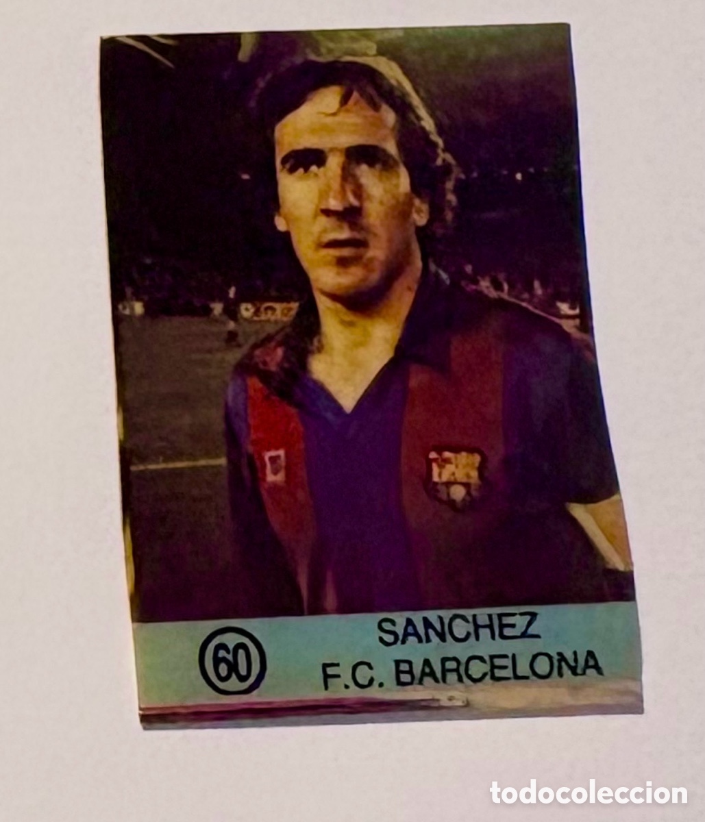 Cromos de f&uacute;tbol: Dif&iacute;cil Cromo S&Aacute;NCHEZ BARCELONA N.&ordm; 60 Colecci&oacute;n Super Campeones, Ediciones Gol 1983 1984 83 84