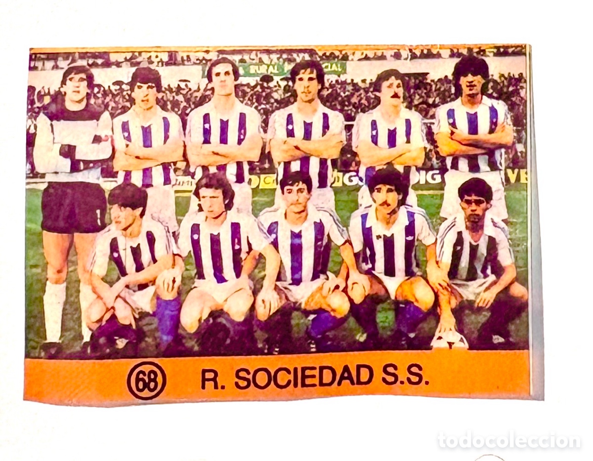 Cromos de f&uacute;tbol: Dif&iacute;cil ALINEACI&Oacute;N REAL SOCIEDAD 68 ARCONADA Super Campeones, Ediciones Gol 1983 1984 83 84
