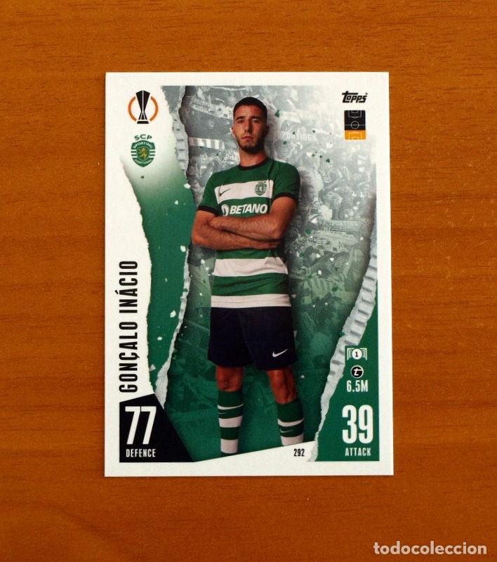 Cromos de f&uacute;tbol: Sporting De Portugal -N&ordm; 292 Gon&ccedil;alo In&aacute;cio -Topps Match Attax Trading Card Game 2023-2024-23-24