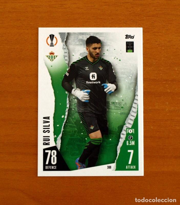 Football Stickers: Real Betis -N&ordm; 308 Rui Silva -Topps Match Attax Trading Card Game 2023-2024-23-24