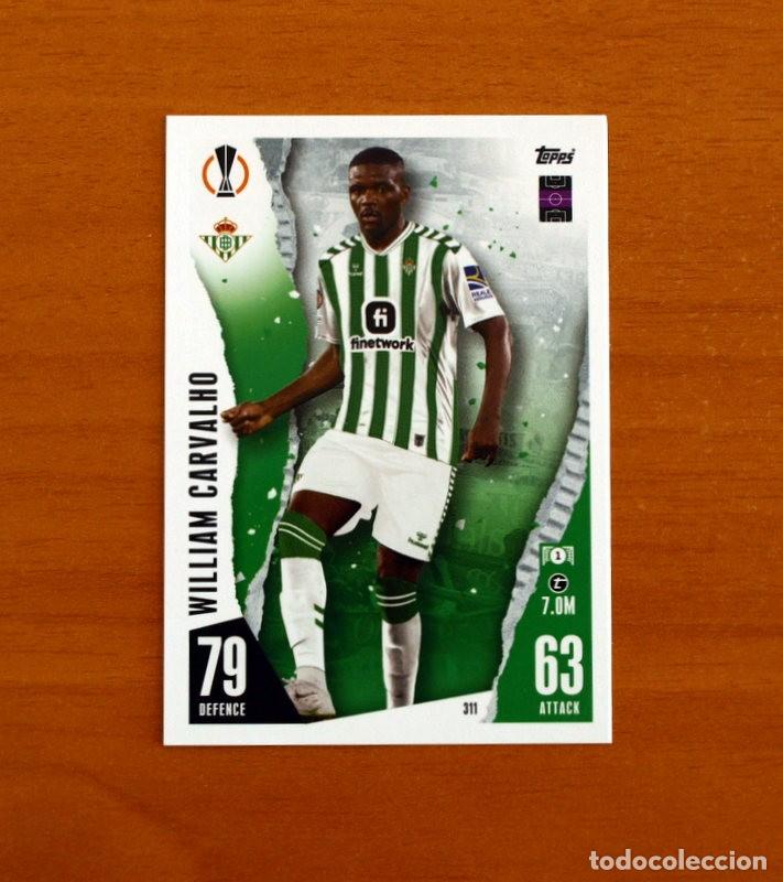 Cartes &agrave; collectionner de Football: Real Betis -N&ordm; 311 William Carvalho -Topps Match Attax Trading Card Game 2023-2024-23-24