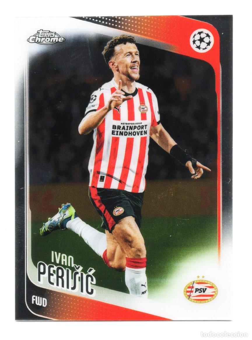 Cromos de f&uacute;tbol: Ivan Perisic PSV Topps UCC Chrome 2025 2026