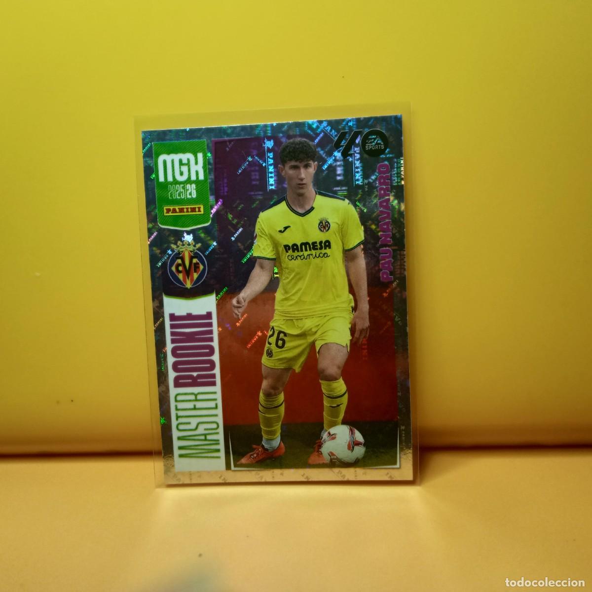 Cromos de f&uacute;tbol: MEGACRACKS 2025 2026 25 26 (MASTER ROOKIE) VILLARREAL C.F PAU NAVARRO 419