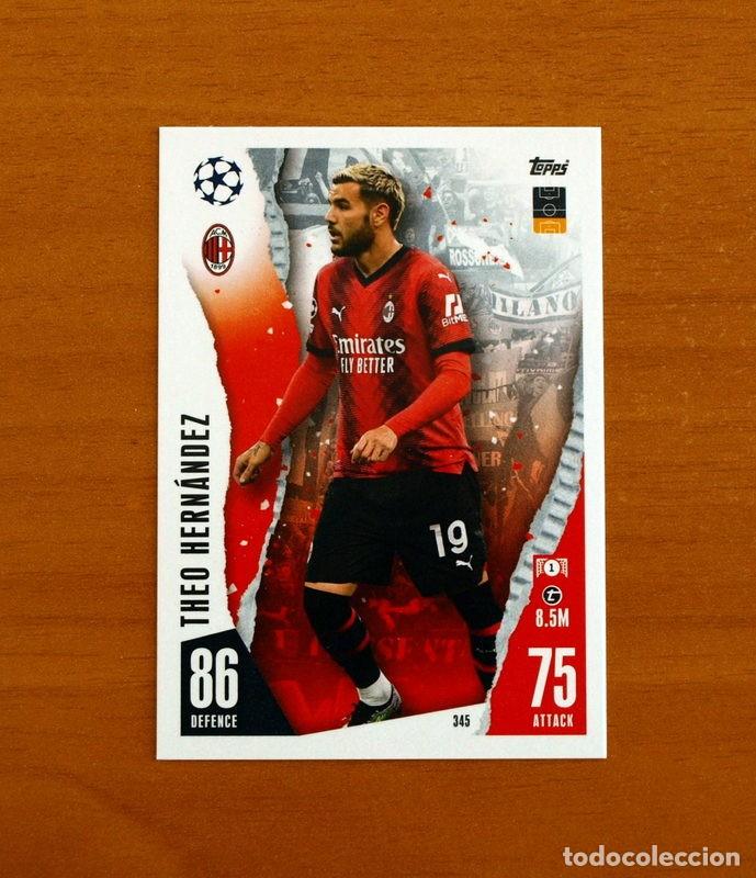Cromos de f&uacute;tbol: AC Milan -N&ordm; 345 Theo Hern&aacute;ndez -Topps Match Attax Trading Card Game 2023-2024-23-24