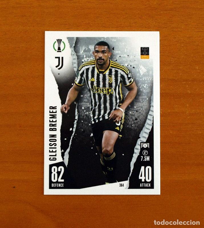 Cromos de f&uacute;tbol: Juventus -N&ordm; 364 Gleison Bremer -Topps Match Attax Trading Card Game 2023-2024-23-24
