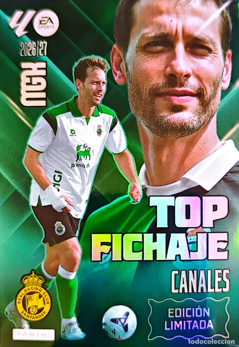 Cromos de f&uacute;tbol: Canales - Racing Santander - EDICION LIMITADA TOP FICHAJE - PANINI Megacracks MGK 2026 2027 26 27