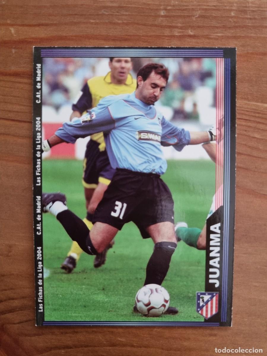 Cromos de f&uacute;tbol: 647+ JUANMA (Atl&eacute;tico de Madrid) &Uacute;LTIMA HORA. Las Fichas de la Liga 2003 2004 03 04 (Mundicromo