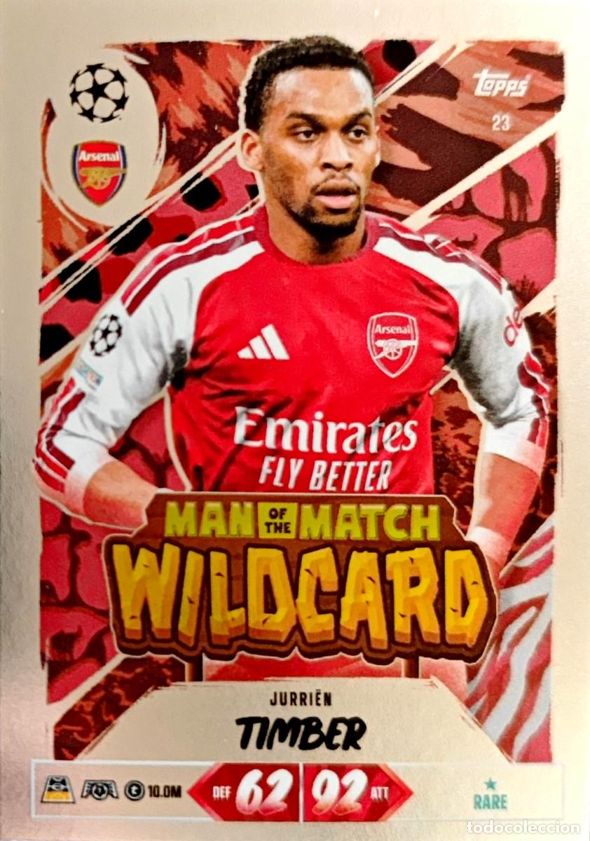 Cromos de f&uacute;tbol: 23 Jurrien Timber - Arsenal FC - MAN of MACH WILDCARD - TOPPS Match Attax 2026 2027 26 27