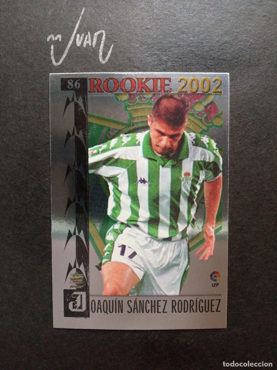 Cromos de Futebol: N&ordm; 86 ROOKIE JOAQUIN REAL BETIS ESPA&Ntilde;A ⚽ MUNDICROMO &reg; FICHAS LIGA TOP 2001 2002 01 02