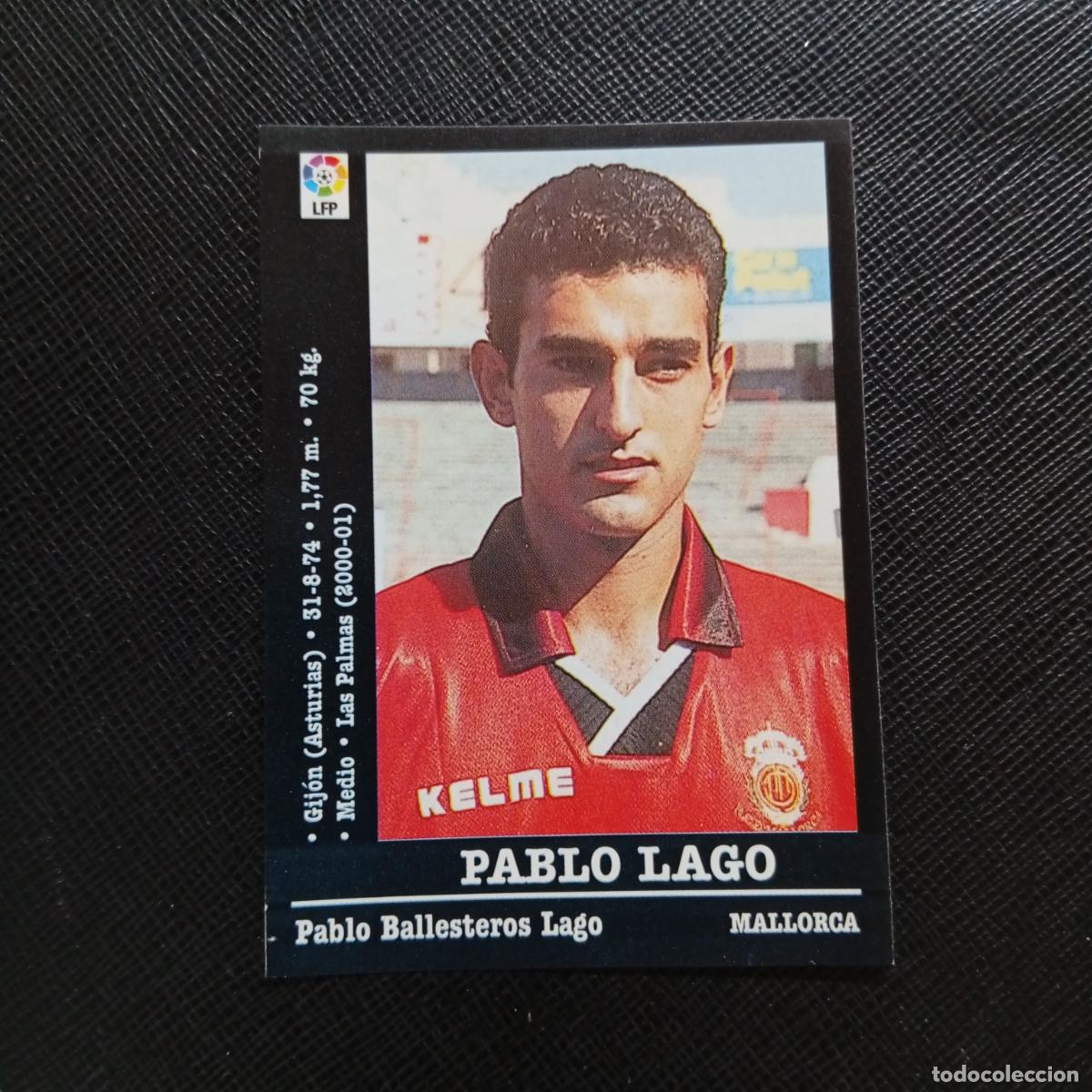 Cromos de f&uacute;tbol: PABLO LAGO MALLORCA PANINI 00 01 CROMO FUTBOL LIGA 2000 2001 - SIN PEGAR - A71 PG40 ULTIMO FICHAJE
