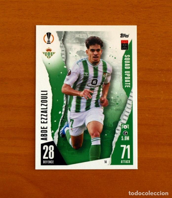 Football Stickers: Real Betis -N&ordm; 14 Abde Ezzalzouli -Squad Update-Topps Match Attax Trading Card Game 2023-2024-23-24