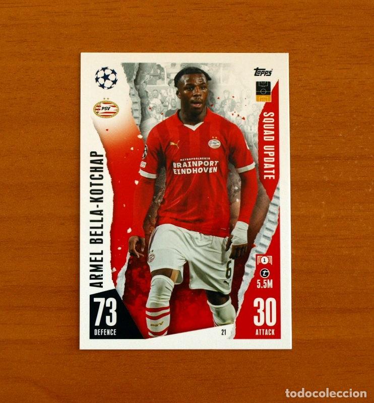 Cromos de f&uacute;tbol: PSV Eindhoven-21 Armel Bel. Kotchap-Squad Update-Topps Match Attax Trading Card Game 2023-2024-23-24