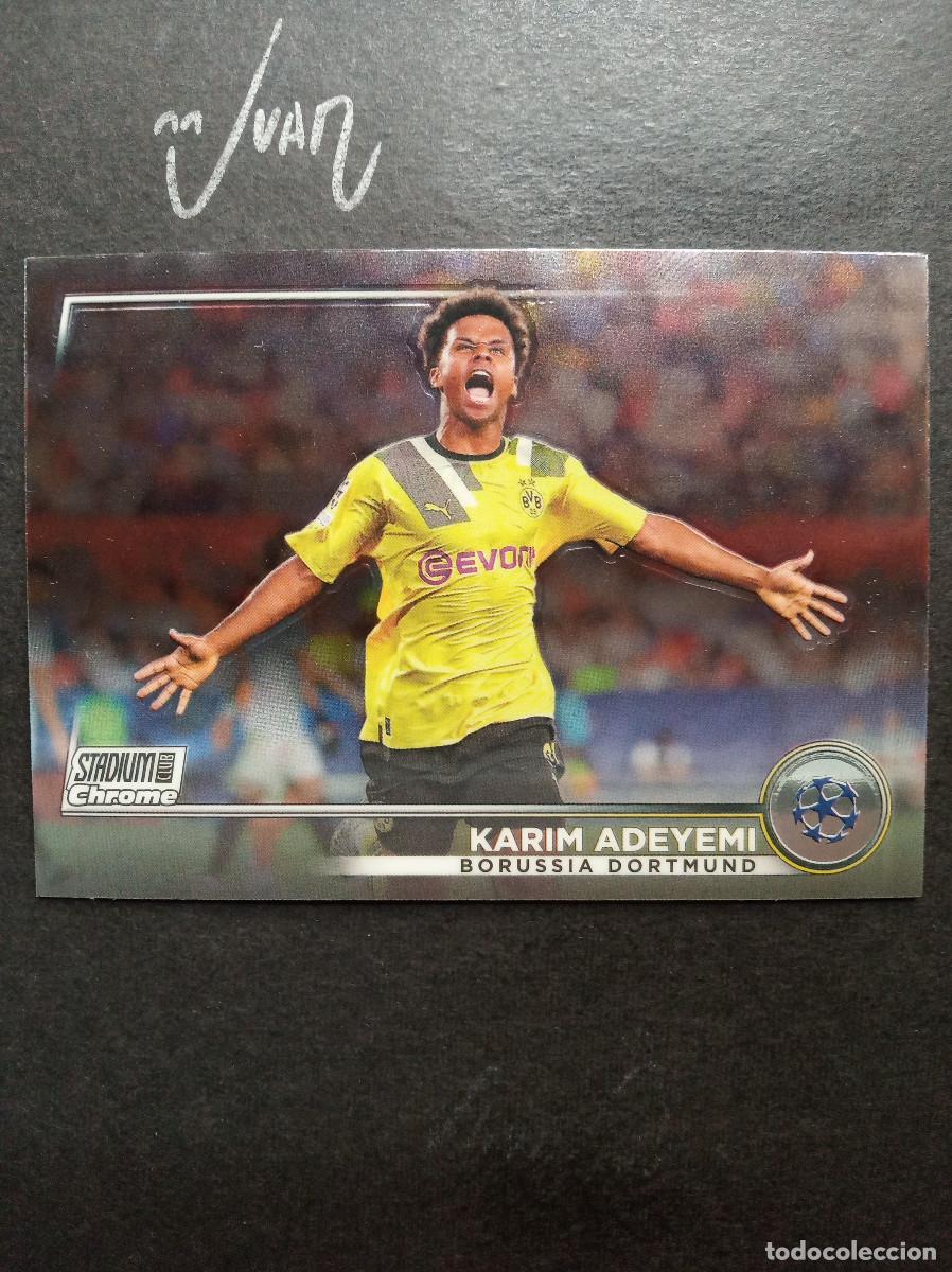 Cromos de f&uacute;tbol: ADEYEMI BORUSSIA DORTMUND BARCELONA 2026 2027 26 27 ⚽ TOPPS &reg; CHROME STADIUM CLUB 2022 2023 22 23
