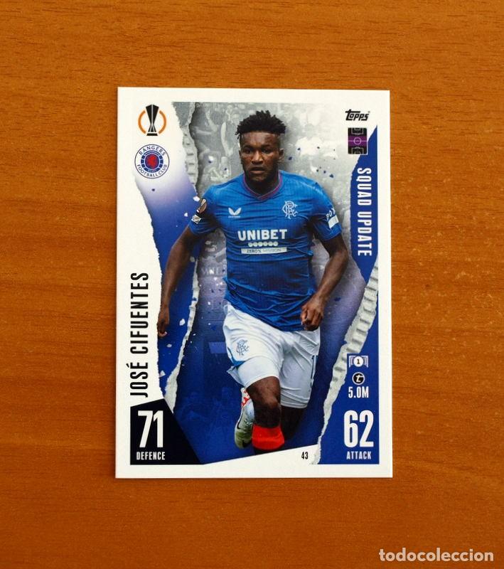 Cromos de f&uacute;tbol: Rangers -N&ordm; 43 Jos&eacute; Cifuentes -Squad Update-Topps Match Attax Trading Card Game 2023-2024-23-24
