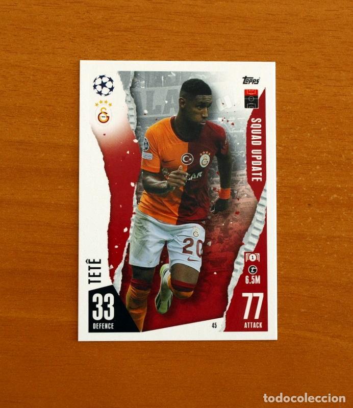 Cromos de f&uacute;tbol: Galatasaray -N&ordm; 45 Tet&ecirc; -Squad Update-Topps Match Attax Trading Card Game 2023-2024-23-24