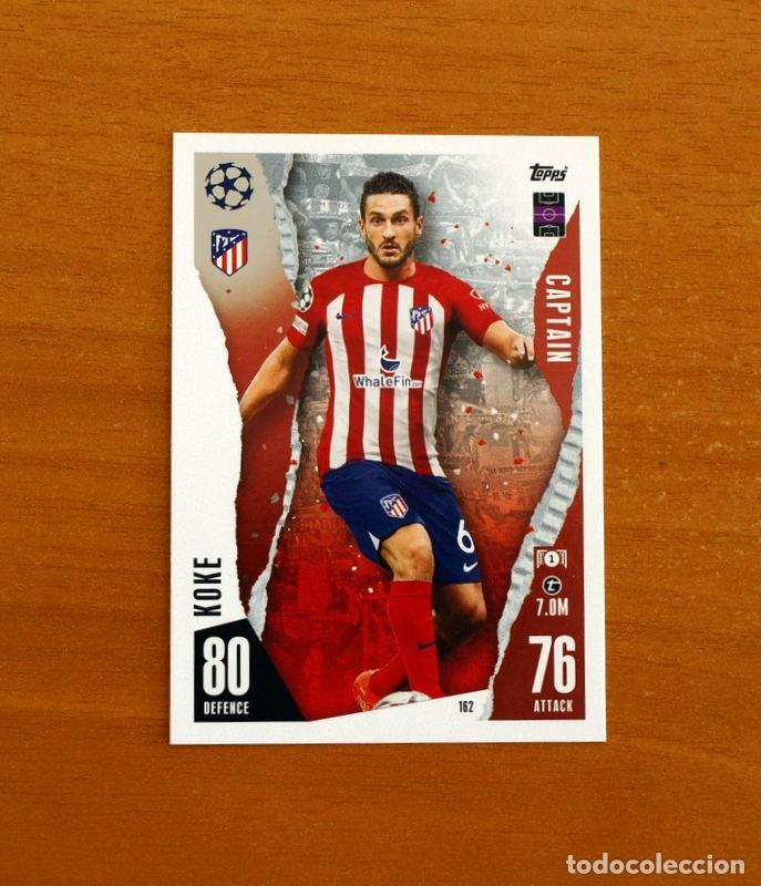 Cromos de f&uacute;tbol: Atl&eacute;tico de Madrid -N&ordm; 162 Koke -Captain-Topps Match Attax Trading Card Game 2023-2024-23-24