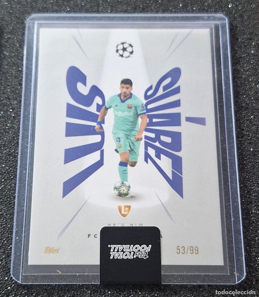 Cromos de f&uacute;tbol: Luis Suarez Barcelona Topps Total Football 53/99 He&acute;s Him