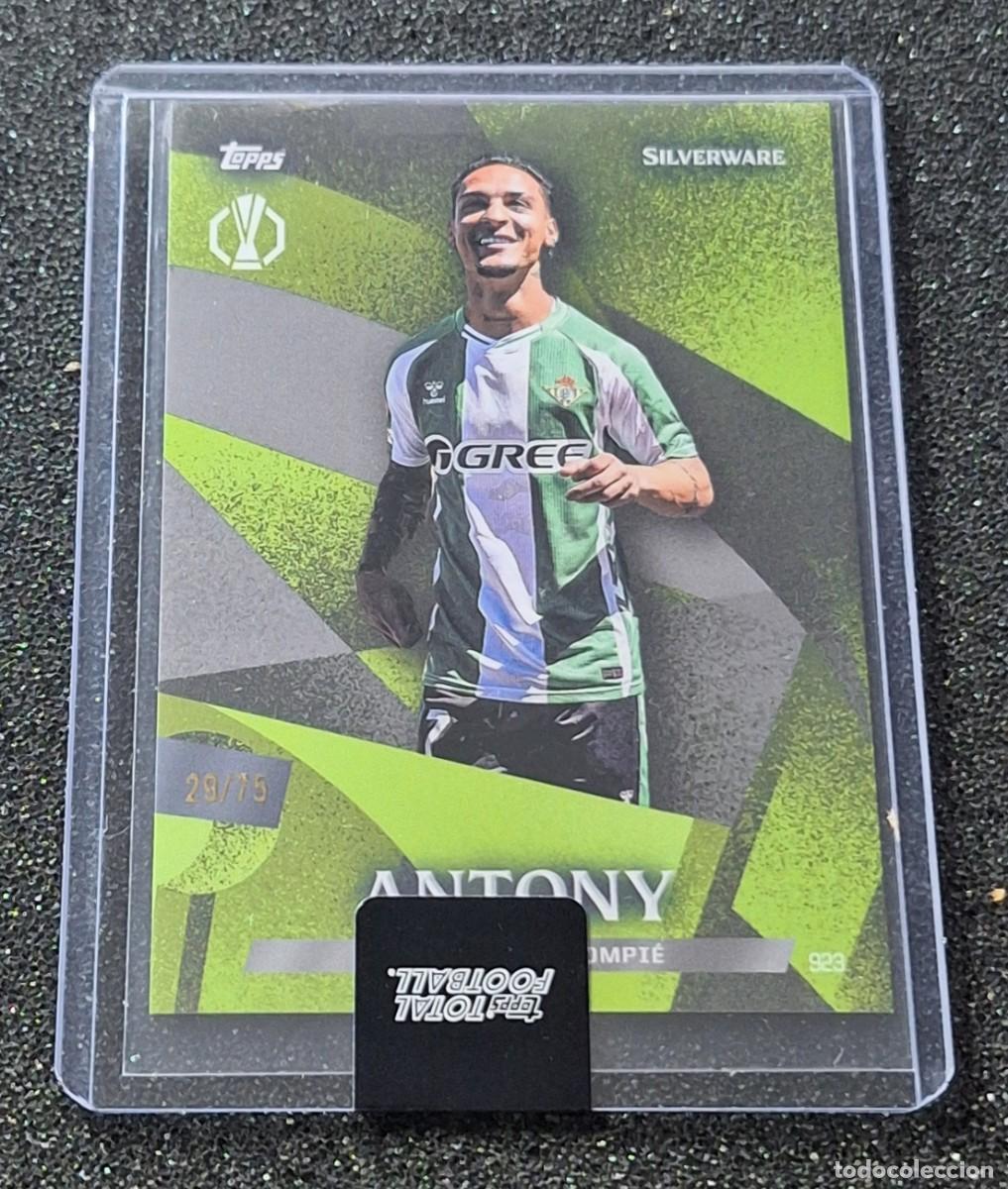 Cromos de f&uacute;tbol: Antony Real Betis Topps Total Football 29/75 Silverware Green