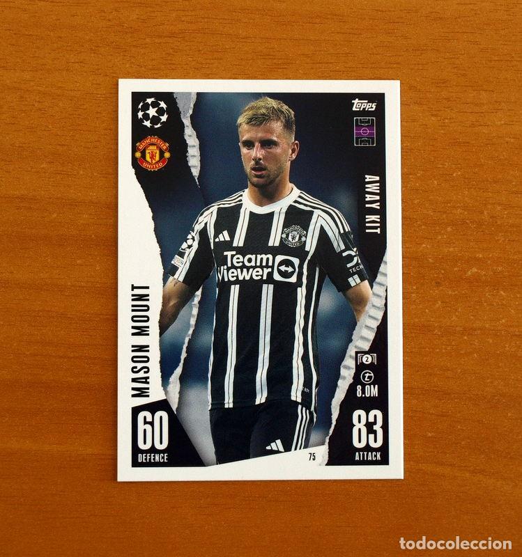 Fu&szlig;ball-Sticker: Manchester United -N&ordm; 75 Mason Mount -Away Kit-Topps Match Attax Trading Card Game 2023-2024-23-24