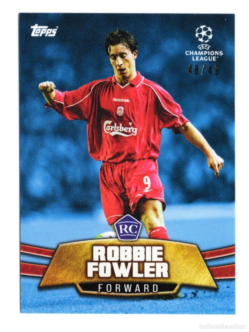 Cromos de f&uacute;tbol: Robbie Fowler Liverpool Topps Lost Rookie Numerada 48 /49