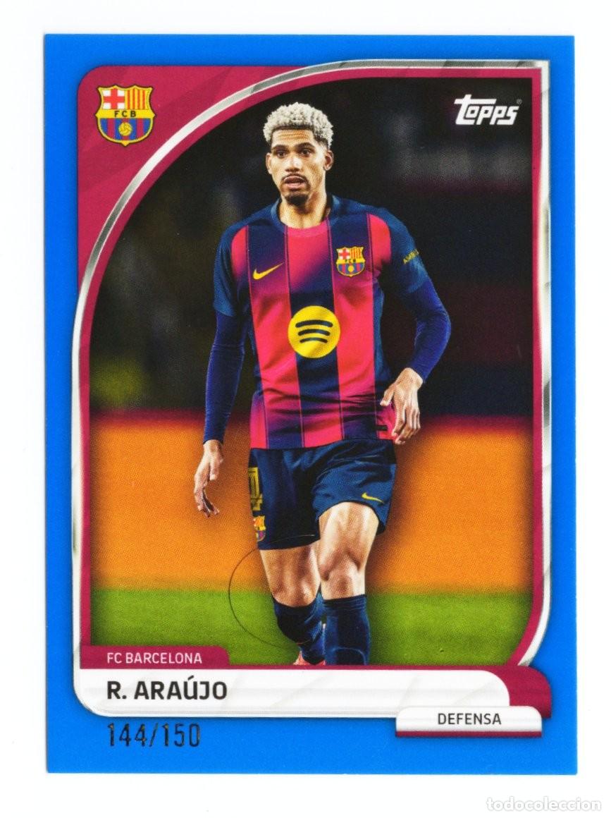 Cromos de f&uacute;tbol: Ronald Araujo FC Barcelona Topps Collector 2025 # 144 /150
